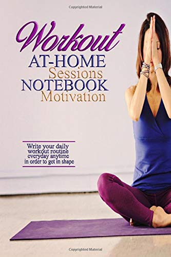 Workout At-home Sessions Notebook Motivation