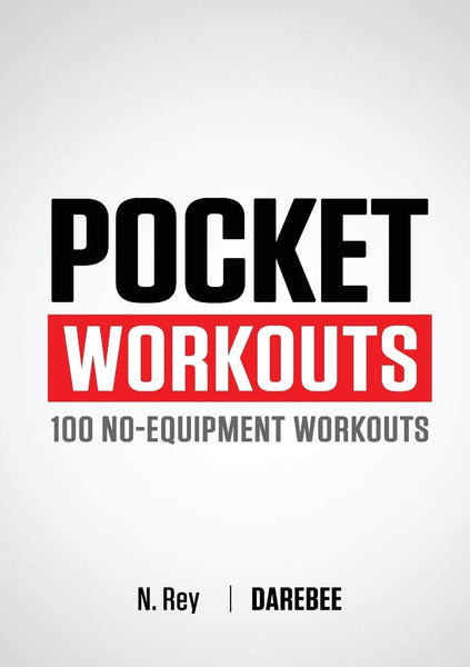Pocket Workouts - 100 no-equipment workouts: Train any time, anywhere without a gym or special equipment